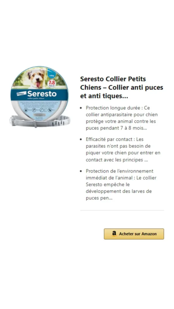 collier Seresto antiparasitaire pour petit chien avec liste des avantages du produit