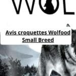 Avis croquettes Wolfood Small Breed